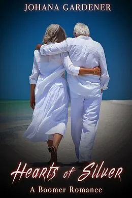 E-Book (epub) Hearts of Silver: A Boomer Romance von Emilie Hamdan