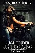 E-Book (epub) Nightrider Lustful Craving: MC Erotica von Candra Aubrey
