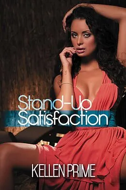 E-Book (epub) Stand-Up Satisfaction von Kellen Prime