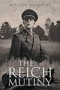 E-Book (epub) THE REICH MUTINY von William Reynolds