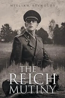 E-Book (epub) THE REICH MUTINY von William Reynolds