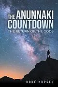 E-Book (epub) The Anunnaki Countdown von Roué Hupsel