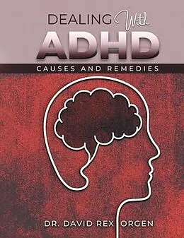 E-Book (epub) Dealing With ADHD von David Rex Orgen