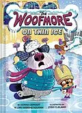 E-Book (epub) The Woofmore on Thin Ice (The Woofmore #3) von Donna Gephart, Lori Haskins Houran
