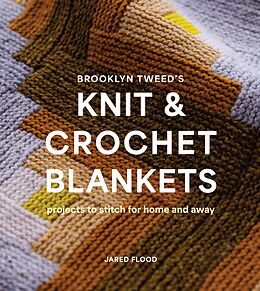 E-Book (epub) Brooklyn Tweed's Knit and Crochet Blankets von Jared Flood