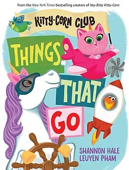 E-Book (epub) Things That Go (A Kitty-Corn Club Book) von Shannon Hale