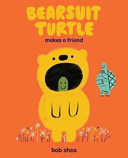 E-Book (epub) Bearsuit Turtle Makes a Friend von Bob Shea