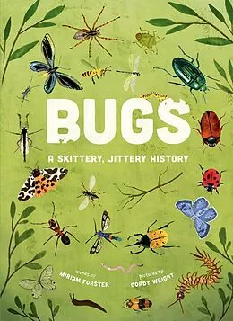 E-Book (epub) Bugs: A Skittery, Jittery History von Miriam Forster