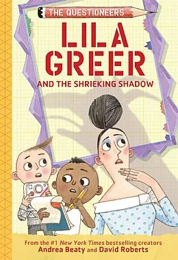 E-Book (epub) Lila Greer and the Shrieking Shadow von Andrea Beaty