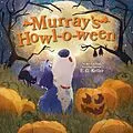 E-Book (epub) Murray's Howl-o-ween von E. G. Keller
