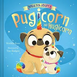 ePUB When You Adopt a Pugicorn and Hugicorn von Matilda Rose