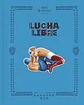 E-Book (epub) Lucha Libre von Artes de México México