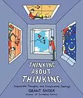 E-Book (epub) Thinking About Thinking von Grant Snider
