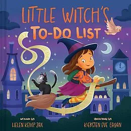 E-Book (epub) Little Witch's To-Do List (A Magical List Book) von Helen Kemp Zax