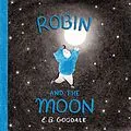 E-Book (epub) Robin and the Moon von E. B. Goodale