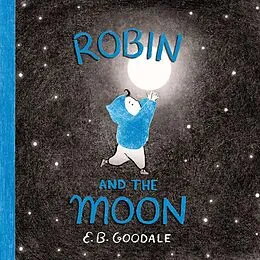 E-Book (epub) Robin and the Moon von E. B. Goodale