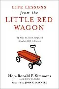 E-Book (epub) Life Lessons from the Little Red Wagon von Ronald E. Simmons