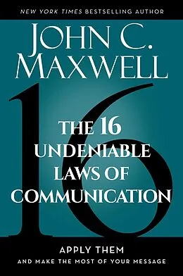 E-Book (epub) The 16 Undeniable Laws of Communication von John C. Maxwell