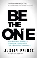 E-Book (epub) Be the One von Justin Prince, Clay Manley