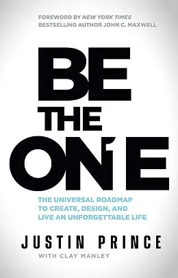 E-Book (epub) Be the One von Justin Prince, Clay Manley