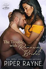 E-Book (epub) The Trouble with Runaway Brides von Piper Rayne