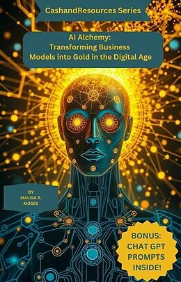 E-Book (epub) AI Alchemy von Malisa R. Moses