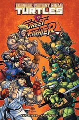 Couverture cartonnée Teenage Mutant Ninja Turtles Vs. Street Fighter de Paul Allor, Ariel Medel