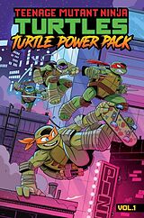 Couverture cartonnée Teenage Mutant Ninja Turtles: Turtle Power Pack, Vol. 1 de Landry Q. Walker, Dean Clarrain, Chad Thomas