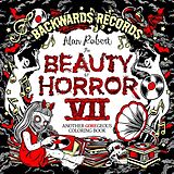 Couverture cartonnée The Beauty of Horror 7: Backwards Records Coloring Book de Alan Robert