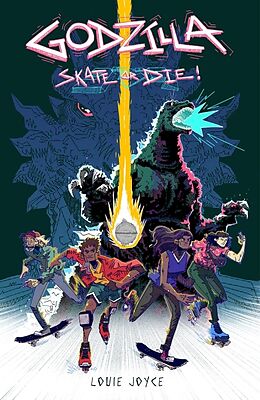 Couverture cartonnée Godzilla: Skate or Die de Louie Joyce