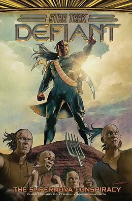 Livre Relié Star Trek: Defiant, Vol. 4: The Stars of Home de Christopher Cantwell, Angel Unzueta