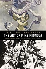 Livre Relié Hell, Ink & Water: The Art of Mike Mignola de Mike Mignola, Mike Mignola