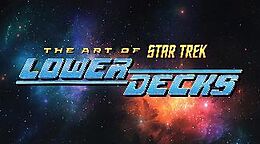 Livre Relié The Art of Star Trek: Lower Decks de Megan Treviño