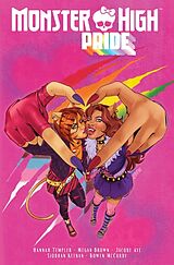 Kartonierter Einband Monster High: Pride von Jacque Aye, Hannah Templer, Megan Brown
