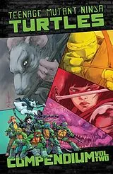 Kartonierter Einband Teenage Mutant Ninja Turtles: Ongoing Compendium, Vol. 2 von Kevin Eastman, Tom Waltz, Dave Wachter