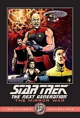 Kartonierter Einband Star Trek: The Next Generation--The Mirror War--IDW Classic Collections von Scott Tipton, David Tipton, Gavin Smith