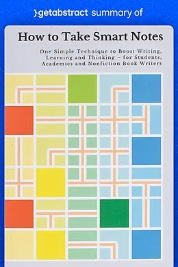 E-Book (epub) Summary of How to Take Smart Notes by Sönke Ahrens von getAbstract AG