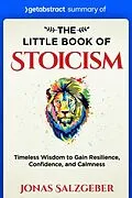 E-Book (epub) Summary of The Little Book of Stoicism by Jonas Salzgeber von getAbstract AG