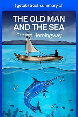 E-Book (epub) Summary of The Old Man and the Sea by Ernest Hemingway von getAbstract AG