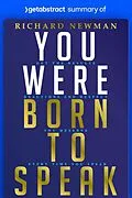 E-Book (epub) Summary of You Were Born to Speak by Richard Newman von getAbstract AG