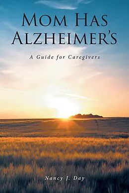 E-Book (epub) Mom Has Alzheimer's von Nancy J. Day