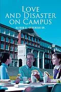 E-Book (epub) Love and Disaster on Campus von Alfred C. Knoerzer