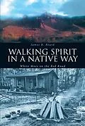 E-Book (epub) Walking Spirit in a Native Way von James B. Beard