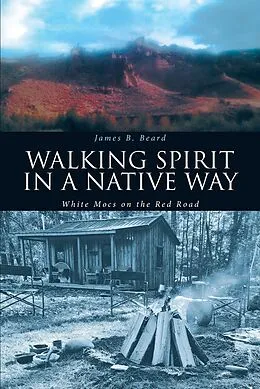 E-Book (epub) Walking Spirit in a Native Way von James B. Beard