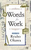 E-Book (epub) Words for Work von Ryuho Okawa