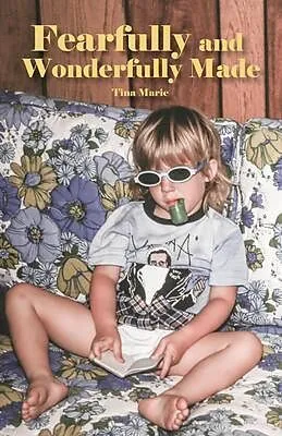 E-Book (epub) Fearfully and Wonderfully Made von Tina Marie