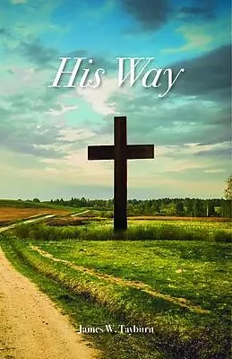 E-Book (epub) His Way von James W. Tayburn