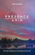 E-Book (epub) Presence over Pain von Doug Rumbold