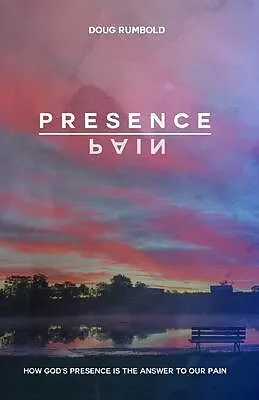 E-Book (epub) Presence over Pain von Doug Rumbold