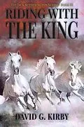 E-Book (epub) Riding with the King von David G. Kirby